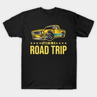 Let's go on a road trip T-Shirt